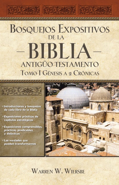 Bosquejos Expositivos de la Biblia: Antigüo Testamento