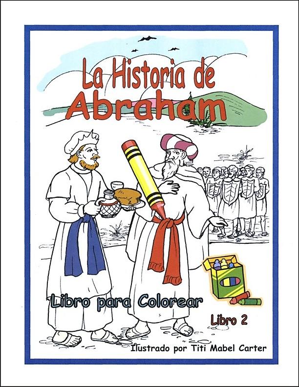 La Historia de Abraham: Libro para colorear (9781941215050): CLC Ecuador