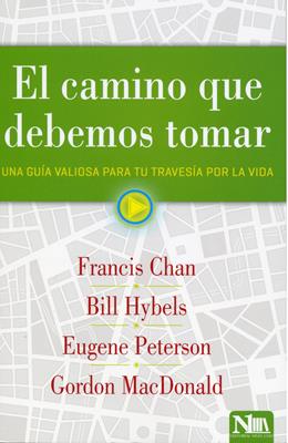 El Camino que Debemos Tomar