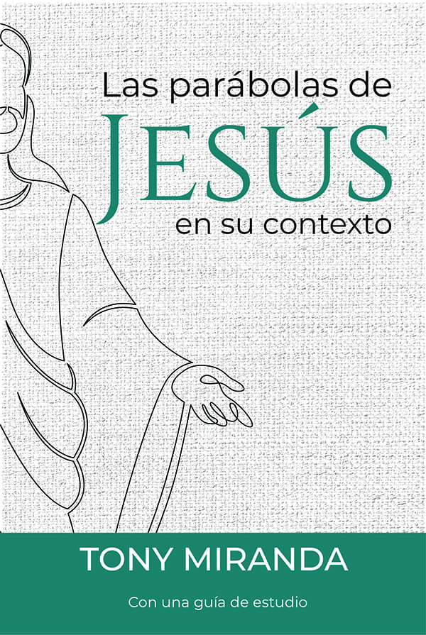 Las Parábolas de Jesús en su Contexto