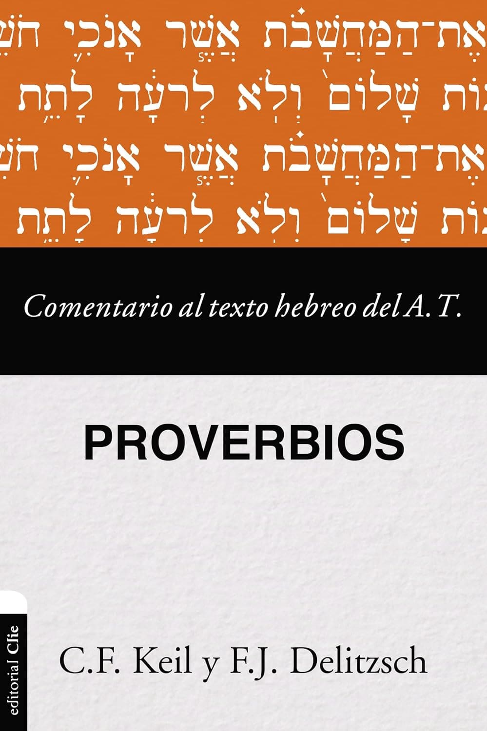 Comentario al Texto Hebreo del Antiguo Testamento