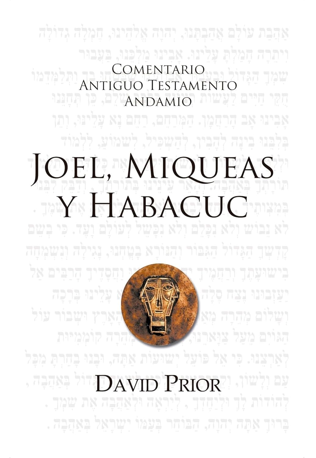 Joel, Miqueas y Habacuc