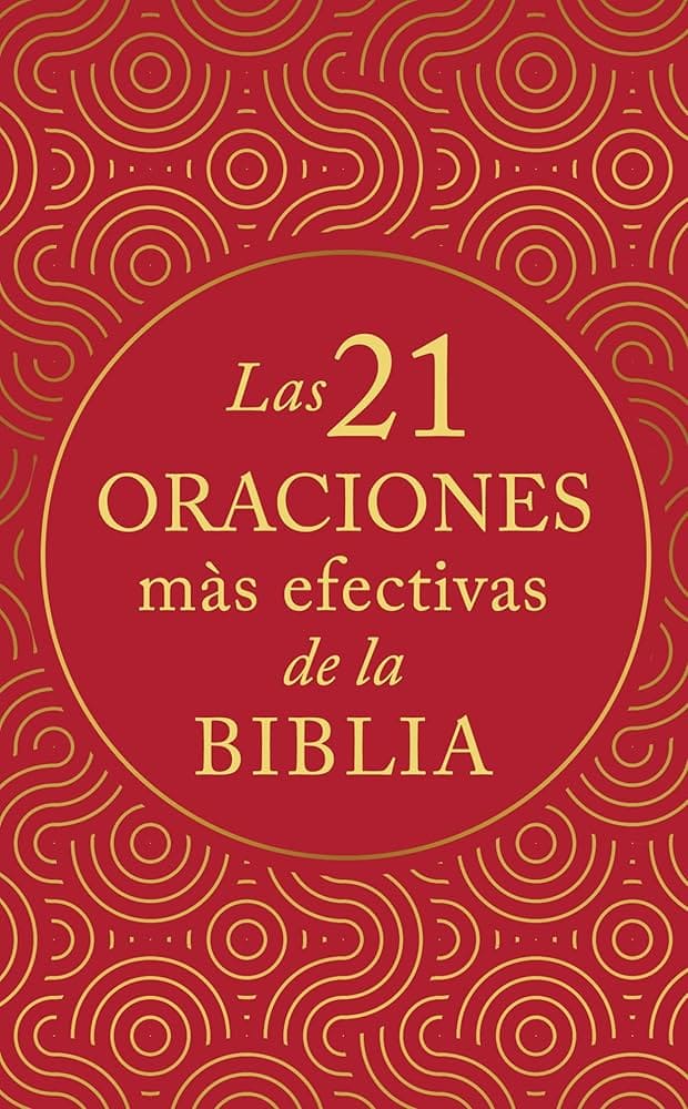 Las 21 Oraciones más Efectivas de la Biblia