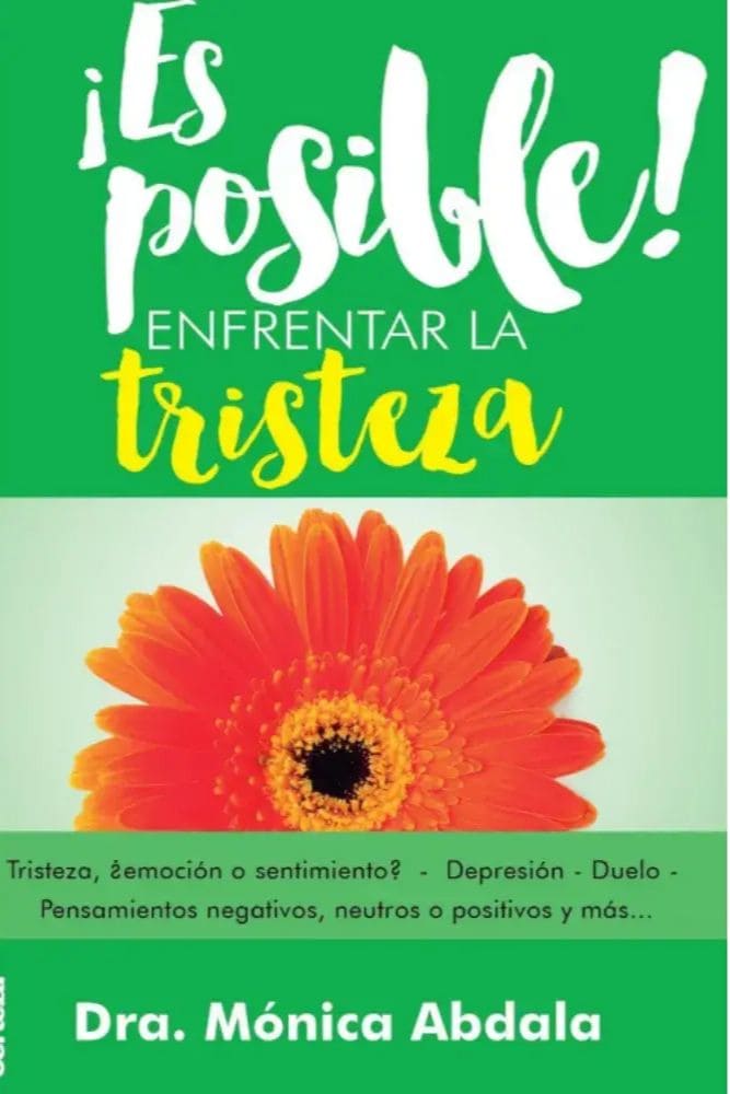 Es Posible Enfrentar la Tristeza