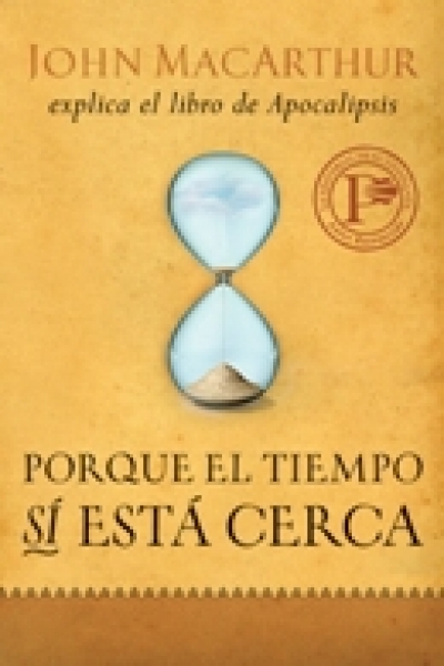 Porque El tiempo Sí Está Cerca