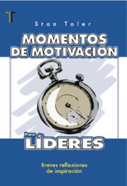 Momentos de Motivación Para Líderes: Breves reflexiones de inspiración (9781588024244): Stan Toler: CLC Ecuador Momentos de Motivación Para Líderes: Breves reflexiones de inspiración (9781588024244): Stan Toler: CLC Ecuador