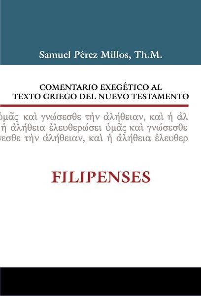 Comentario Exegético al Texto Griego del Nuevo Testamento: Filipenses
