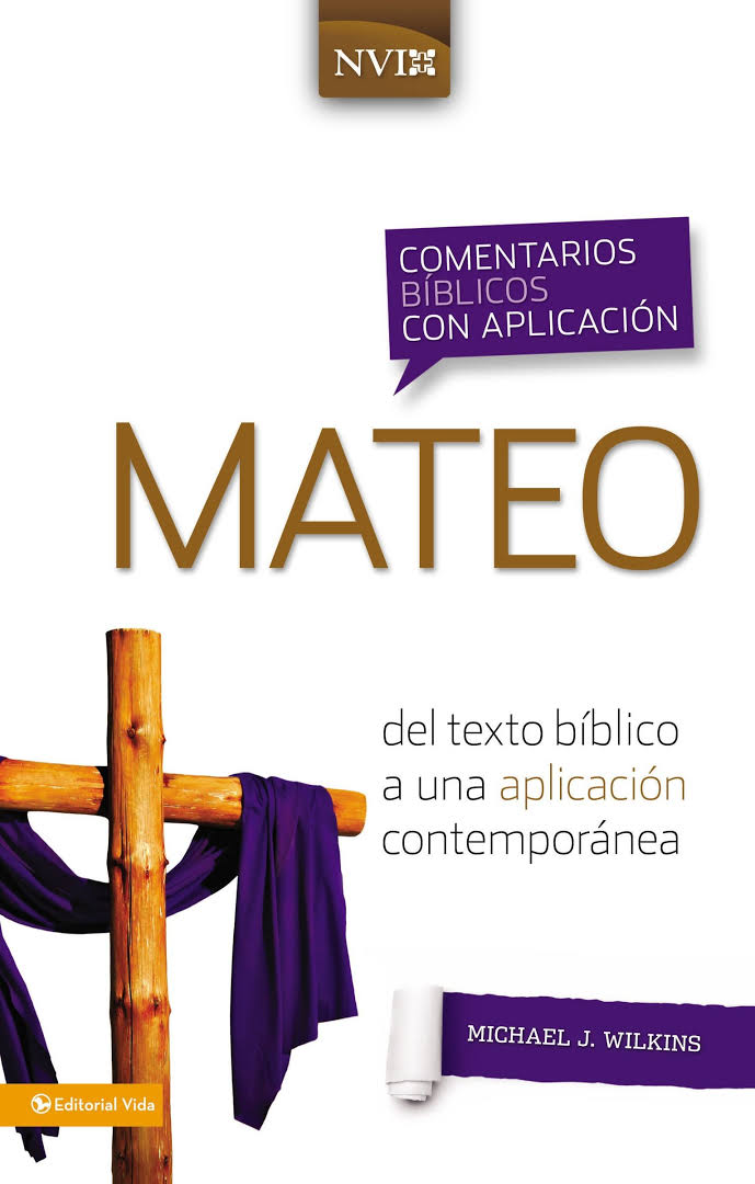 Comentarios Bíblicos Con Aplicación de Mateo