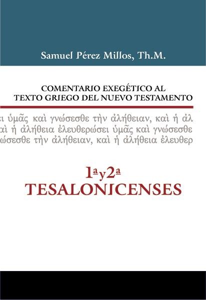 Comentario exegético al texto griego del Nuevo Testamento: 1 y 2 de Tesalonicenses