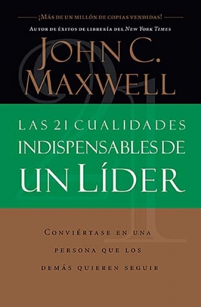 Las 21 Cualidades Indispensables de un Líder